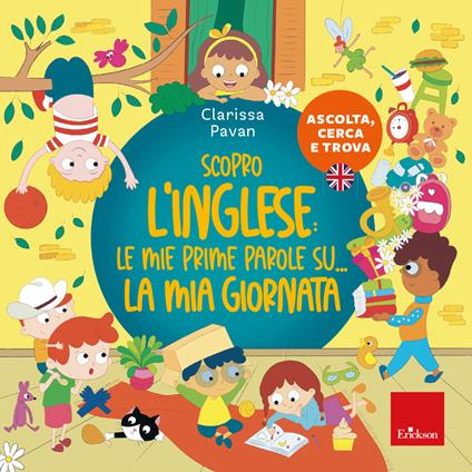 Scopro l’inglese: le mie prime parole su... la mia giornata. Ascolta, cerca e trova - Clarissa Pavan - copertina