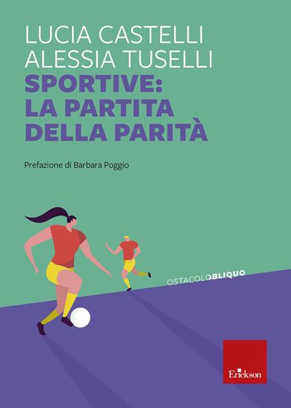 Sportive: la partita della parità - Lucia Castelli,Alessia Tuselli - ebook