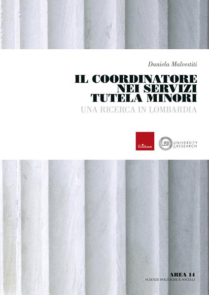 Il coordinatore nei servizi tutela minori. Una ricerca in Lombardia - Daniela Malvestiti - copertina