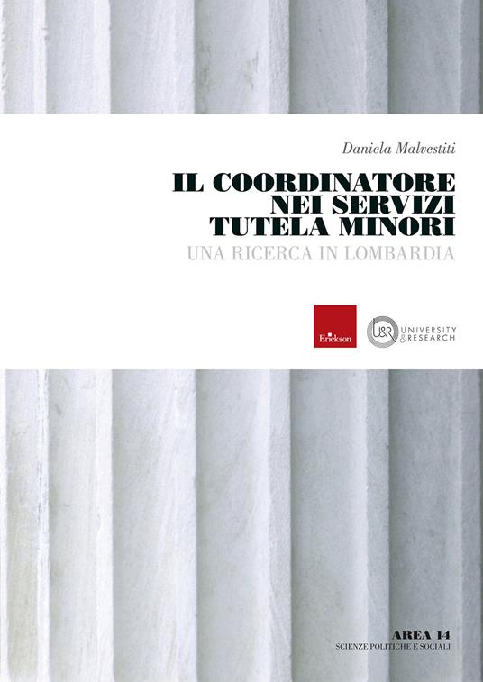 Il coordinatore nei servizi tutela minori. Una ricerca in Lombardia - Daniela Malvestiti - copertina