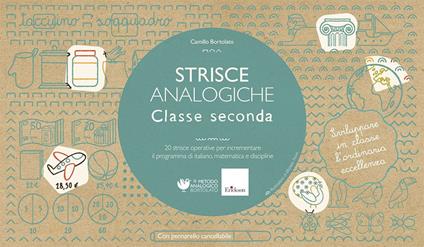 Strisce analogiche. Classe seconda. 20 strisce operative per incrementare il programma di italiano, matematica e discipline. Con pennarello cancellabile - Camillo Bortolato - copertina