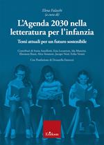 L'agenda 2030 nella letteratura per l'infanzia. Temi attuali per un futuro sostenibile