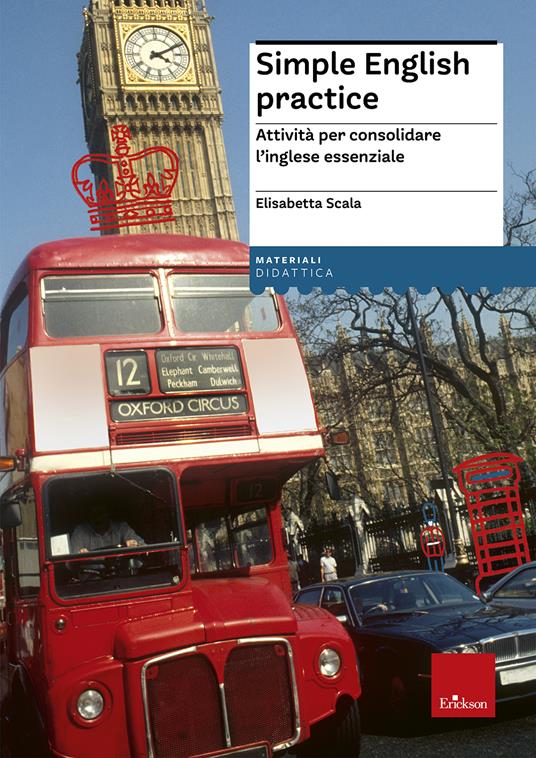 Simple english practice. Attività per consolidare l'inglese essenziale. Nuova ediz. - Elisabetta Scala - copertina