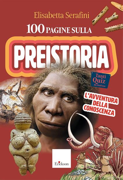 100 pagine sulla preistoria. L'avventura della conoscenza - Elisabetta Serafini - copertina