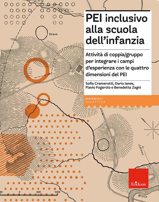 PEI inclusivo alla scuola dell'infanzia. Attività di coppia/gruppo per integrare i campi d’esperienza con le quattro dimensioni del PEI. Aggiornato D.M. 153/2023 - Dario Ianes,Sofia Cramerotti,Flavio Fogarolo - copertina
