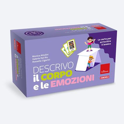 Descrivo il corpo e le emozioni. Le carte per arricchire il lessico. Con 2 Poster - Monica Attolini,Rossella Cigarini,Valeria Del Rio - copertina
