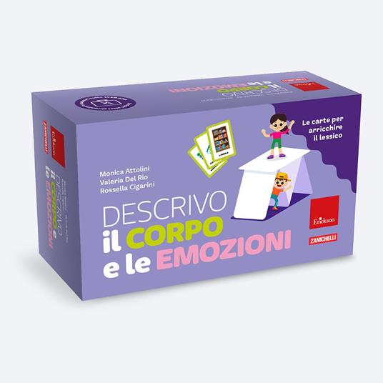 Descrivo il corpo e le emozioni. Le carte per arricchire il lessico. Con 2 Poster - Monica Attolini,Rossella Cigarini,Valeria Del Rio - copertina