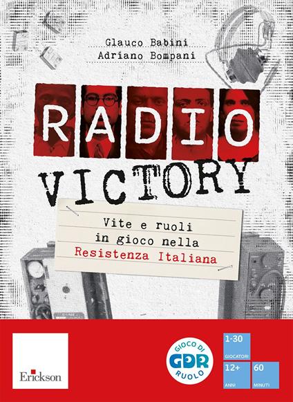 Radio Victory. Vite e ruoli in gioco nella Resistenza Italiana. Con gettoni segnapunti. Con 5 libretti per i giocatori - Glauco Babini,Adriano Bompani - copertina