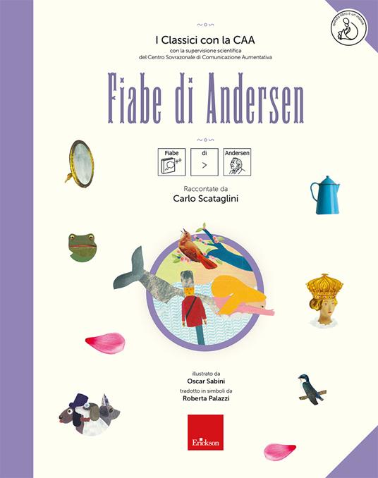 Fiabe di Andersen. I classici con la CAA. Con audiloibro - Carlo Scataglini - copertina