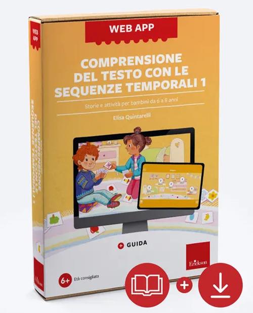 Comprensione del testo con sequenze temporali. Storie e attività per bambini da 6 a 8 anni. Web app. Con software - Elisa Quintarelli - copertina