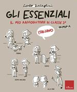 Gli essenziali di italiano. Scuola primaria. Vol. 3