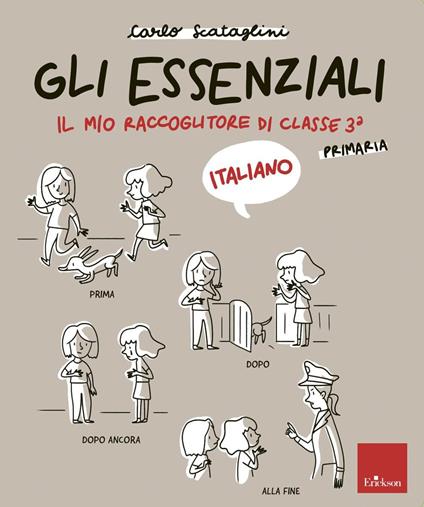 Gli essenziali di italiano. Scuola primaria. Vol. 3 - Carlo Scataglini - copertina