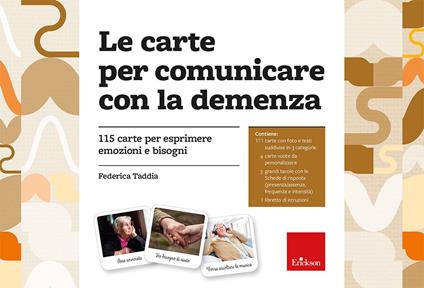 Le carte per comunicare la demenza. 115 carte per esprimere emozioni e bisogni. Con libretto di istruzioni. Con 3 poster con le schede di risposta - Federica Taddia - copertina