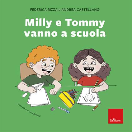 Milly e Tommy vanno a scuola - Federica Rizza,Andrea Castellano - copertina