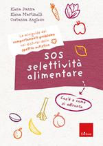 SOS selettività alimentare. I quaderni dei comportamenti problema nei disturbi dello spettro autistico. Cos'è e come si affronta