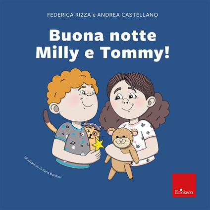 Buona notte Milly e Tommy! - Federica Rizza,Andrea Castellano - copertina