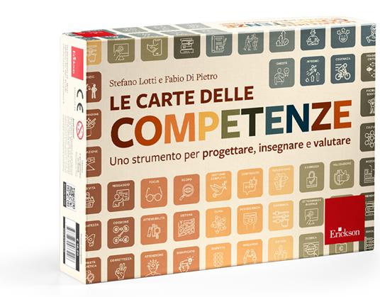 Le carte delle competenze. Uno strumento per progettare, insegnare e valutare - Stefano Lotti,Fabio Di Pietro - copertina