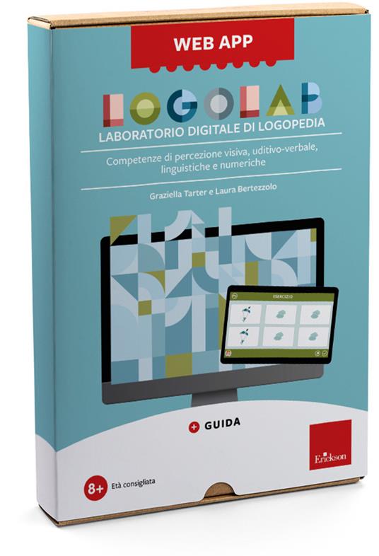 Logolab. Laboratorio digitale di logopedia. Competenze di percezione visiva, uditivo-verbale, linguistiche e numeriche. Web app. Con software - Graziella Tarter,Laura Bertezzolo - copertina