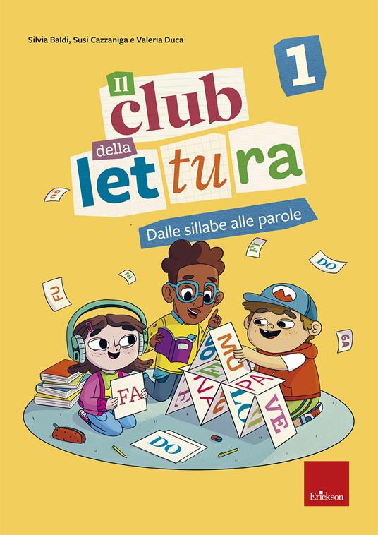Il club della lettura. Vol. 1: Dalle lettere alle parole - Silvia Baldi,Susi Cazzaniga,Valeria Del Duca - copertina