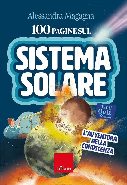 100 pagine sul sistema solare. L'avventura della conoscenza. Con audio-riassunti - Alessandra Magagna - copertina