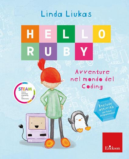 Hello Ruby. Avventure nel mondo del coding. Nuova ediz. - Linda Liukas - copertina