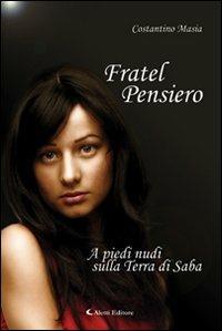 Fratel pensiero a piedi nudi sulla terra di Saba - Costantino Masia - copertina