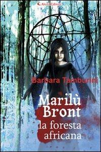 La foresta africana. Marilù Bront - Barbara Tamburini - copertina