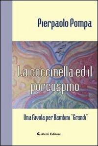 La coccinella ed il porcospino - Pierpaolo Pompa - copertina