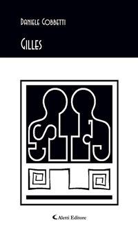 Gilles - Daniele Gobbetti - ebook