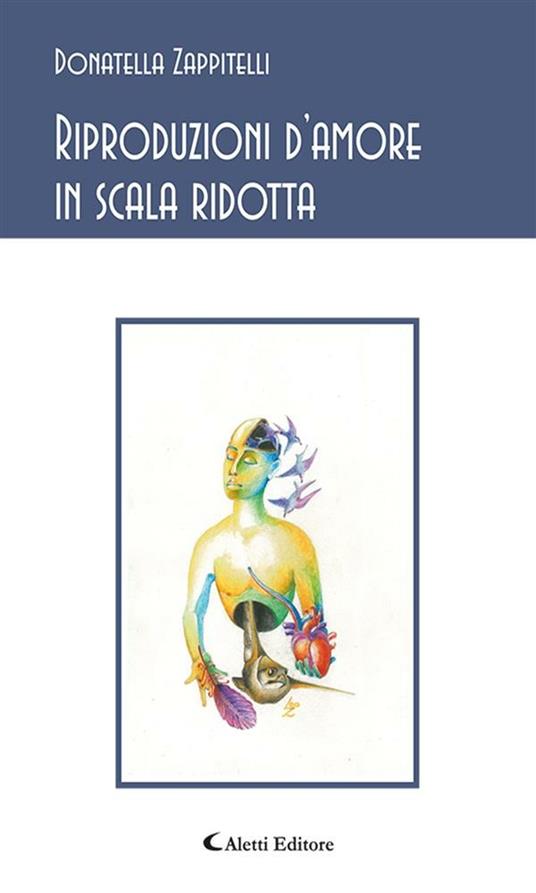 Riproduzioni d'amore in scala ridotta - Donatella Zappitelli - ebook
