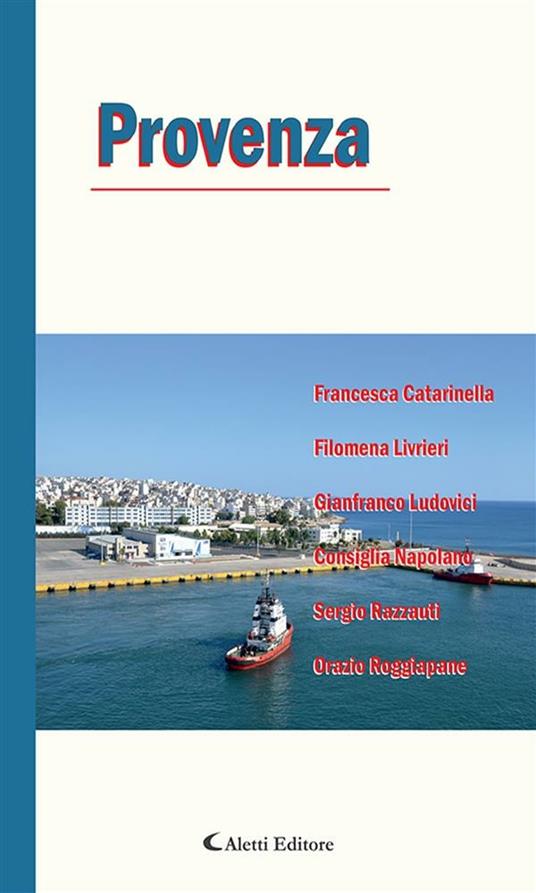 Provenza - Francesca Catarinella,Filomena Livrieri,Gianfranco Ludovici,Consiglia Napolano - ebook