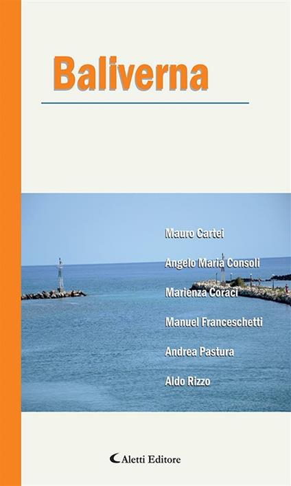 Baliverna - Mauro Cartei,Marienza Coraci,Manuel Franceschetti,Angelo Maria Consoli - ebook
