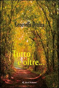 Tutto è oltre... - Genoveffa Pomina - copertina