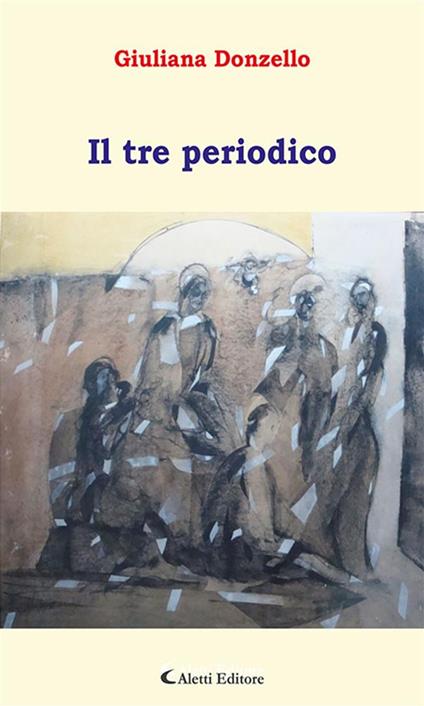 Il tre periodico - Giuliana Donzello - ebook