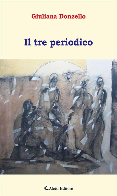 Il tre periodico - Giuliana Donzello - ebook