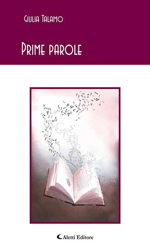 Prime parole - Giulia Talamo - ebook