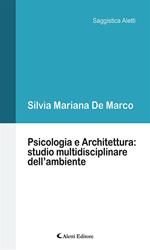 Psicologia e architettura: studio multidisciplinare dell'ambiente