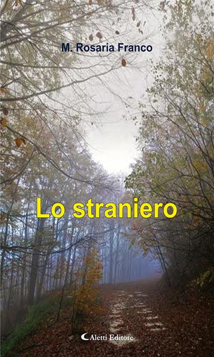 Lo straniero - M. Rosaria Franco - ebook