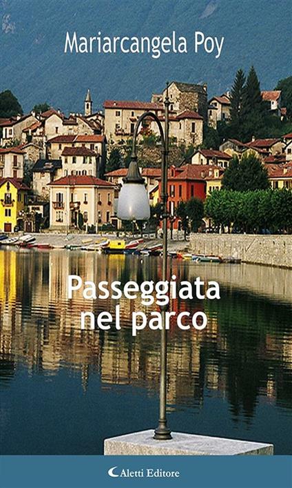 Passeggiata nel parco - Mariarcangela Poy - ebook