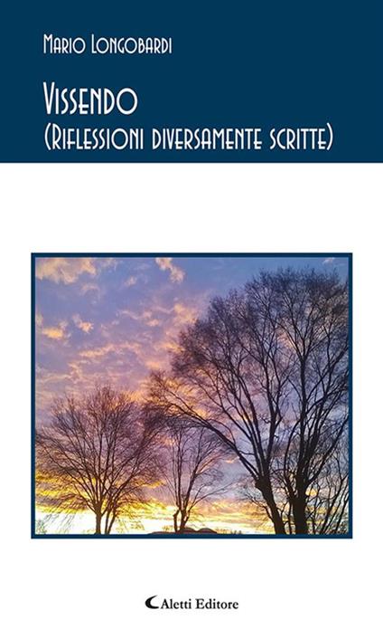 Vissendo (riflessioni diversamente scritte) - Mario Longobardi - ebook