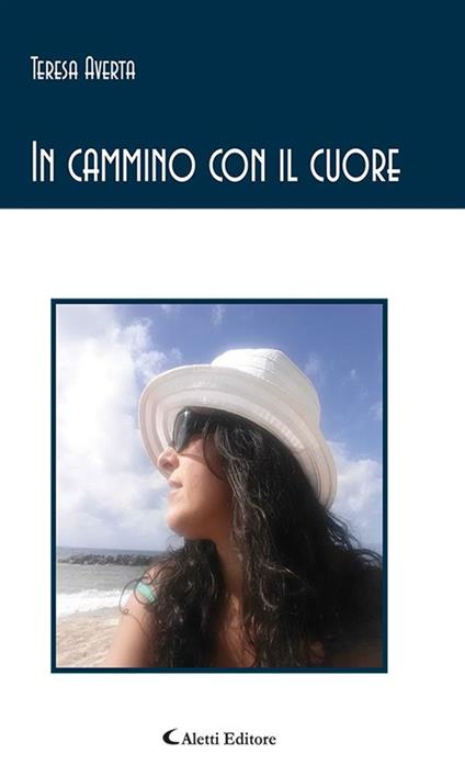 In cammino con il cuore - Teresa Averta - ebook
