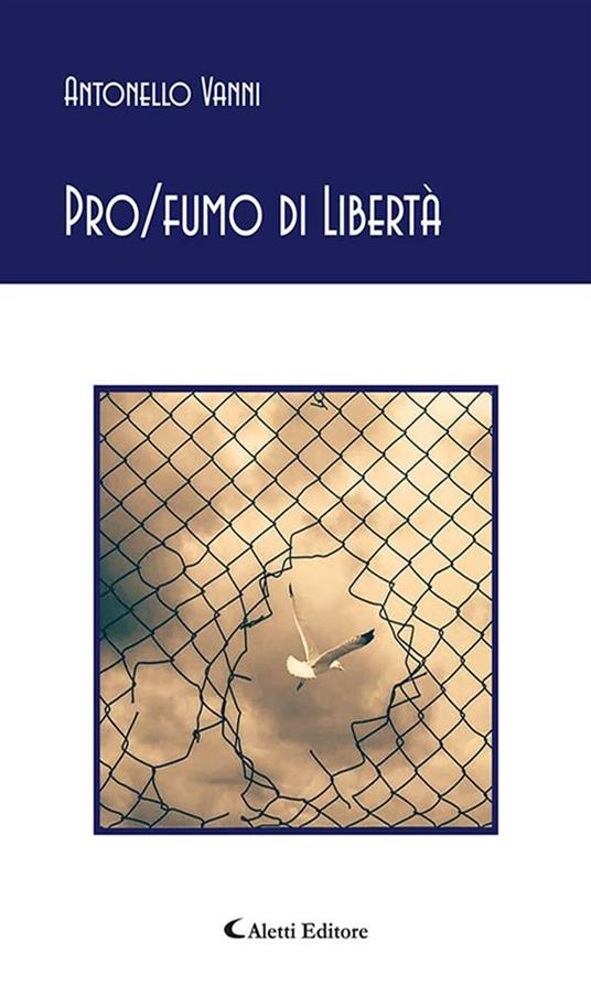 Pro/fumo di libertà - Antonello Vanni - ebook