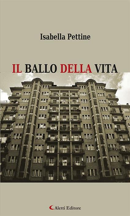 Il ballo della vita - Isabella Pettine - ebook