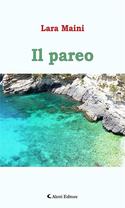 Il pareo - Lara Maini - ebook