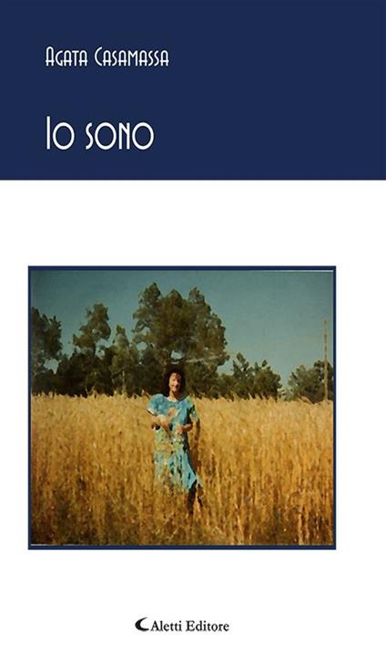 Io sono - Agata Casamassa - ebook