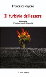 Il turbinio dell'essere. La domanda e l'assalto al castello della civiltà