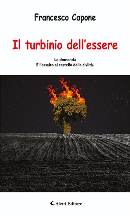 Il turbinio dell'essere. La domanda e l'assalto al castello della civiltà - Francesco Capone - ebook