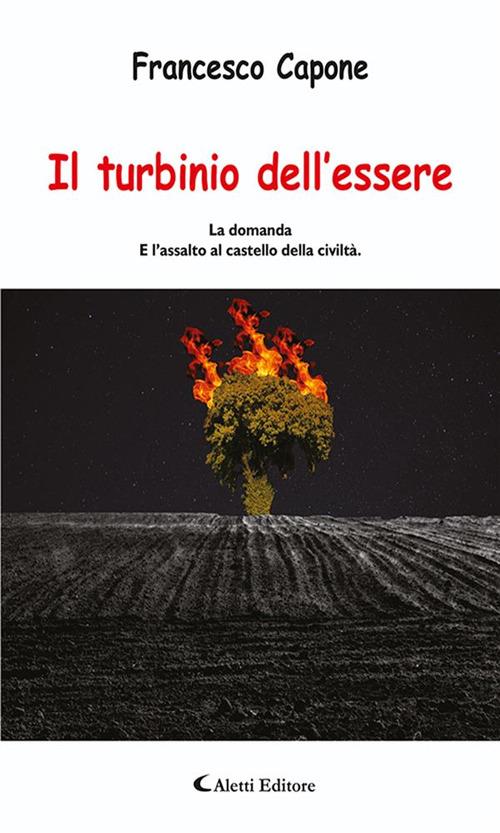 Il turbinio dell'essere. La domanda e l'assalto al castello della civiltà - Francesco Capone - ebook