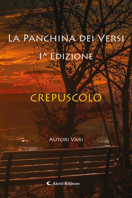 Crepuscolo. La panchina dei versi - copertina
