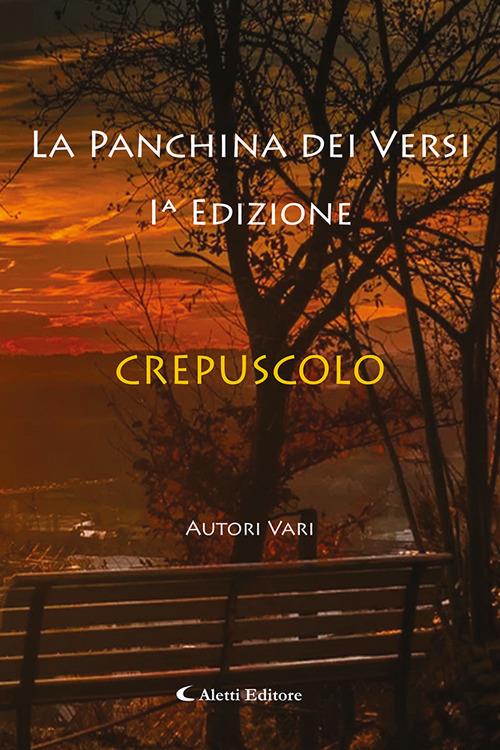 Crepuscolo. La panchina dei versi - copertina